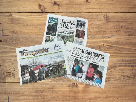 The People's Paper, The Transponder and The Alaska Worker printed by Anchorage Printing