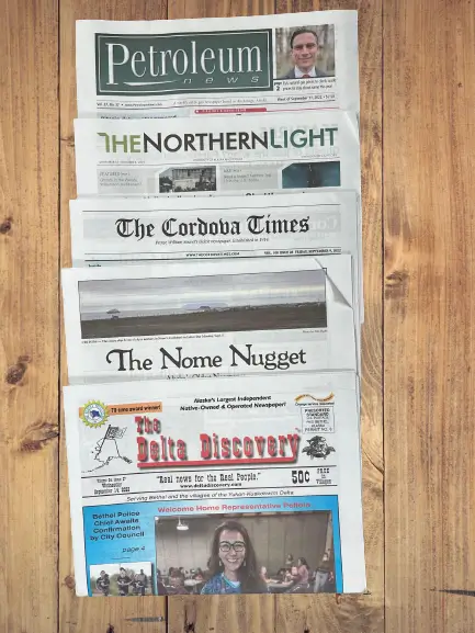 Petroleum News, The Northern Light, The Cordova Times and The Nome Nugget
